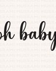 Oh Baby Sign OB2
